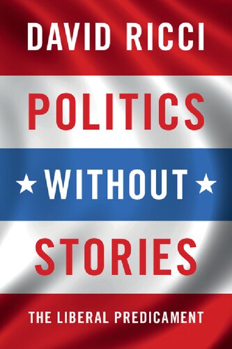 Politics Without Stories: The Liberal Predicament