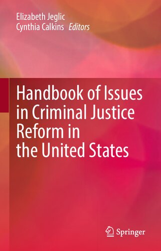 Handbook of Issues in Criminal Justice Reform in the United States