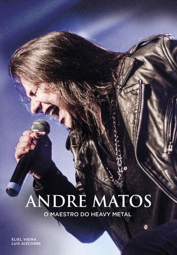 Andre Matos: o maestro do heavy metal