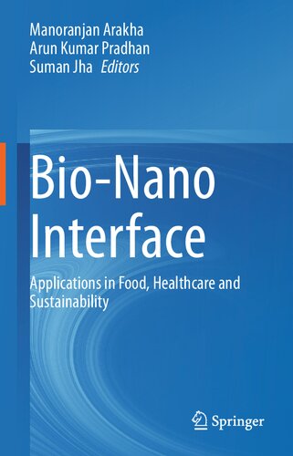 Bio-Nano Interface: Applications in Food, Healthcare and Sustainability