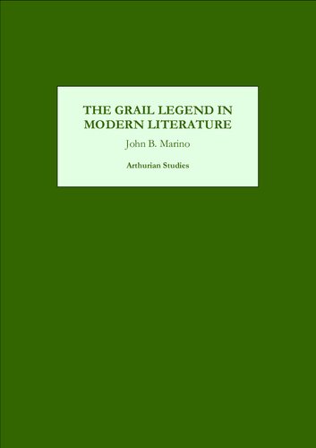 The Grail Legend in Modern Literature