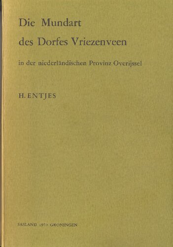 Die Mundart des Dorfes Vriezenveen in der niederländischen Provinz Overijssel