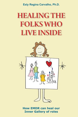 Healing the Folks Who Live Inside: How EMDR Can Heal Our Inner Gallery of Roles