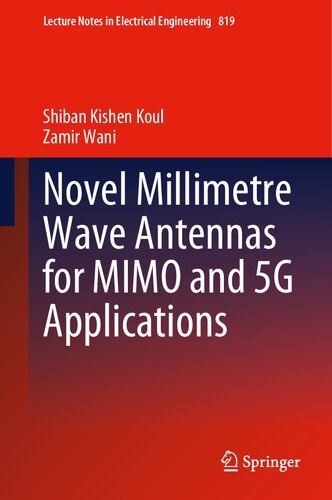 Novel Millimetre Wave Antennas for MIMO and 5G Applications