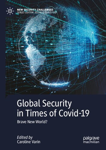 Global Security in Times of Covid-19: Brave New World?