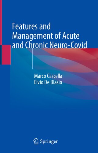 Features and Management of Acute and Chronic Neuro-Covid