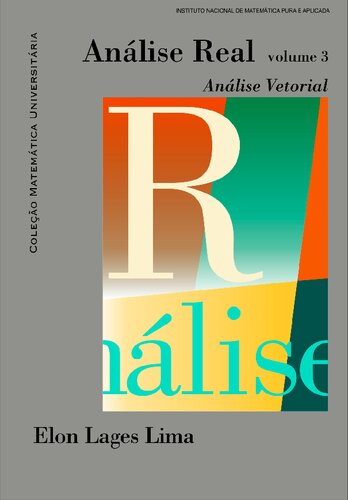 Análise Real Volume 3: Análise Vetorial
