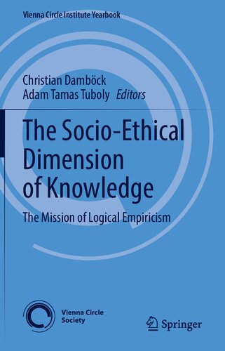 The Socio-Ethical Dimension of Knowledge: The Mission of Logical Empiricism