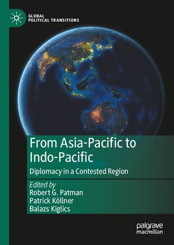 From Asia-Pacific to Indo-Pacific: Diplomacy in a Contested Region