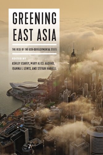 Greening East Asia: The Rise of the Eco-Developmental State