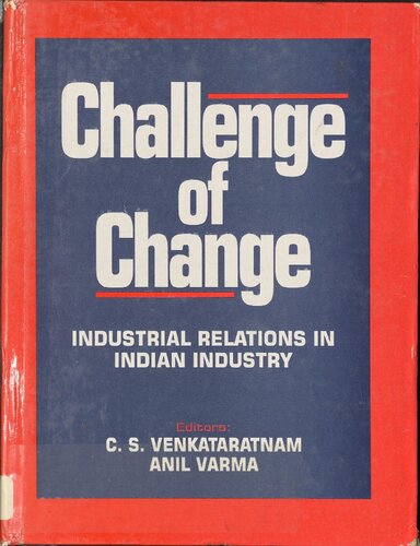 Challenge of change: Industrial relations in Indian industry