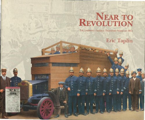 Near to Revolution: The Liverpool General Transport Strike of 1911