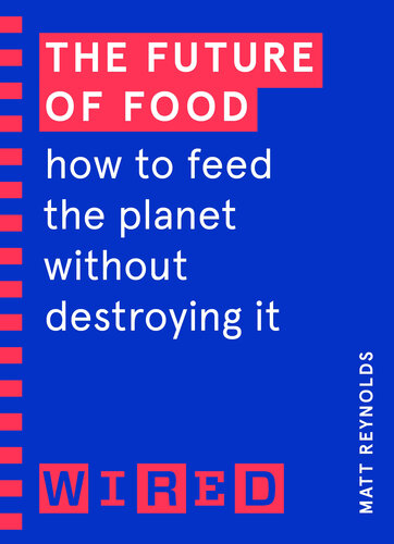 The Future of Food: How to Feed the Planet Without Destroying It