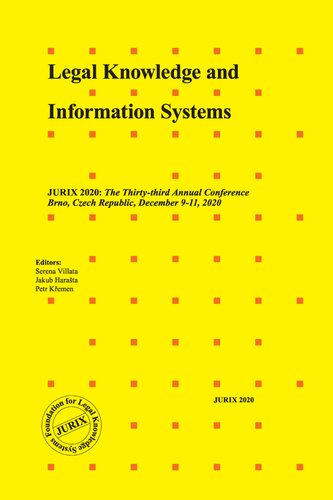 Legal Knowledge and Information Systems: JURIX 2020: The Thirty-third Annual Conference, Brno, Czech Republic, December 9- 11, 2020 (Frontiers in Artificial Intelligence and Applications)