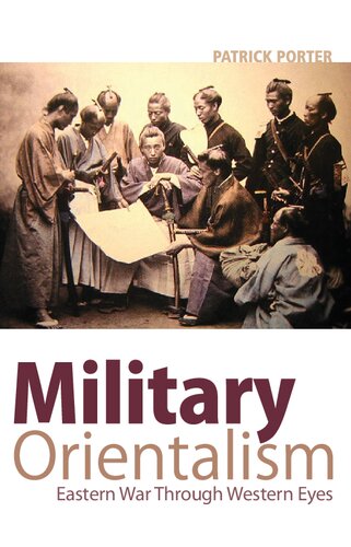 Military Orientalism: Eastern War Through Western Eyes