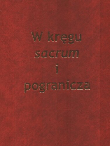 W kręgu sacrum i pogranicza