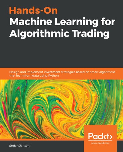 Hands-on machine learning for algorithmic trading