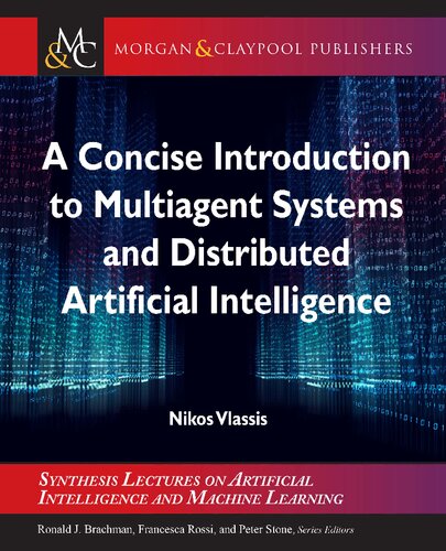 A Concise Introduction to Multiagent Systems and Distributed Artificial Intelligence