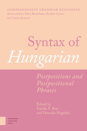Syntax of Hungarian: Postpositions and Postpositional Phrases