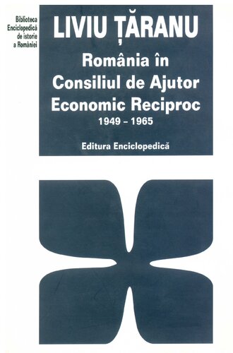 România în Consiliul de Ajutor Economic Reciproc : 1949-1965