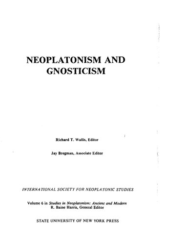 Neoplatonism and Gnosticism (Studies in Neoplatonism) (Studies in Neoplatonism: Ancient and Modern, Volume 6)