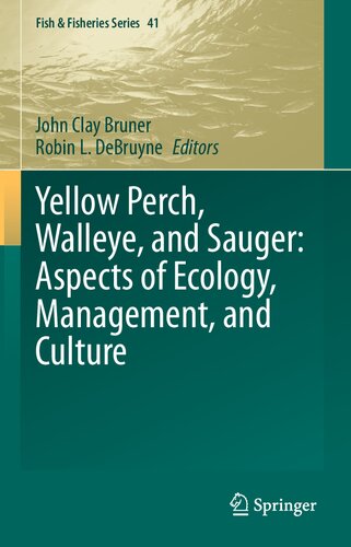 Yellow Perch, Walleye, and Sauger: Aspects of Ecology, Management, and Culture