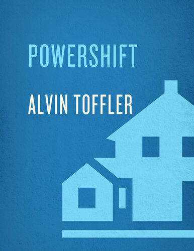 Powershift: Knowledge, Wealth, and Power at the Edge of the 21st Century