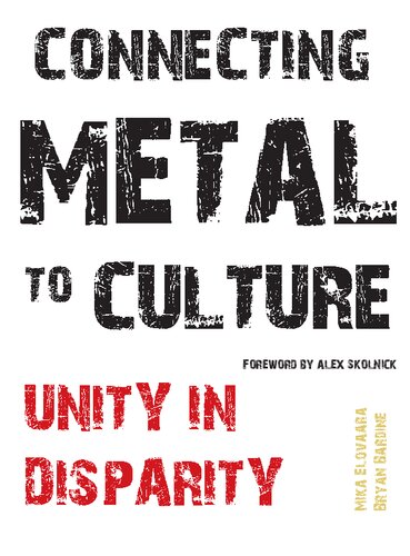 Connecting Metal to Culture: Unity in Disparity