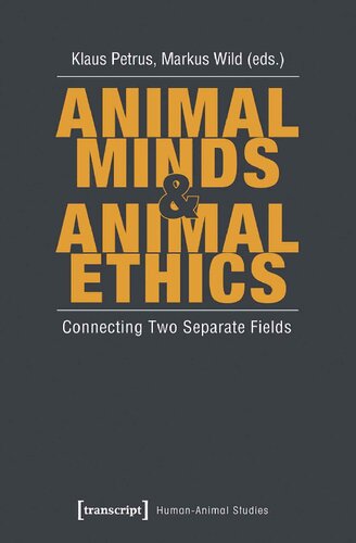 Animal Minds and Animal Ethics: Connecting Two Separate Fields