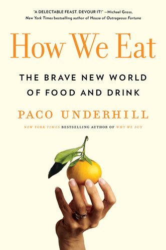 How we Eat: The Brave New World of Food and Drink