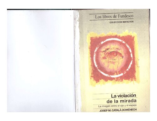 La violación de la mirada: la imagen entre el ojo y el espejo