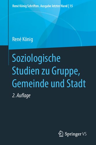 Soziologische Studien zu Gruppe, Gemeinde und Stadt
