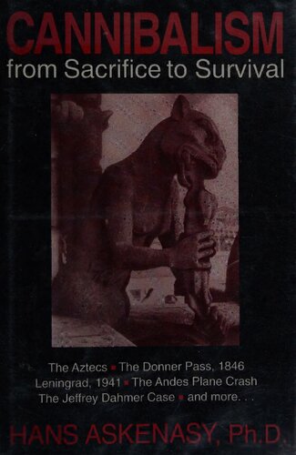 Cannibalism. from Sacrifice to Survival