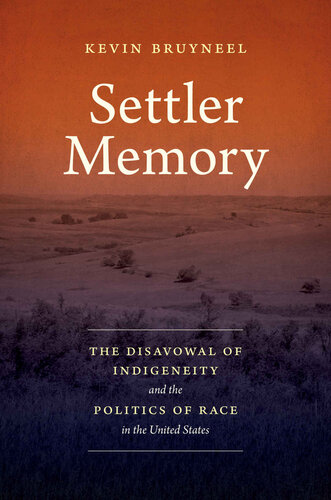 Settler Memory (Critical Indigeneities)