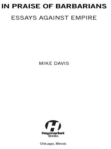 In Praise of Barbarians: Essays Against Empire