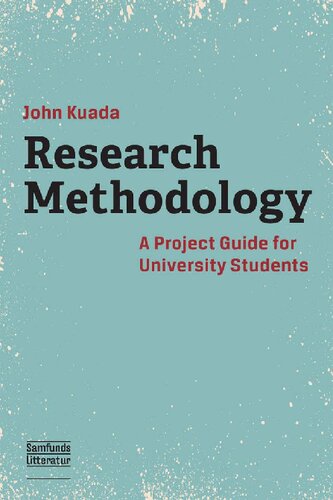 Research Methodology: A Project Guide for University Students