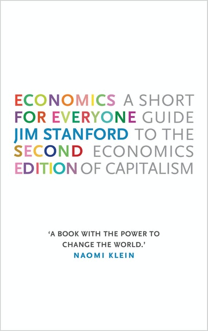 Economics for Everyone - 2nd edition: A Short Guide to the Economics of Capitalism
