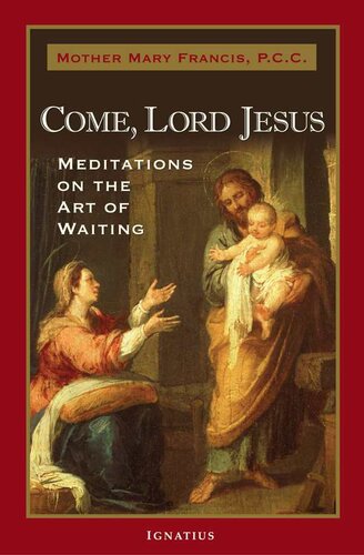 Come, Lord Jesus: Meditations on the Art of Waiting