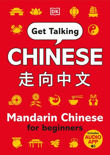 Get Talking Chinese: Mandarin Chinese for Beginners