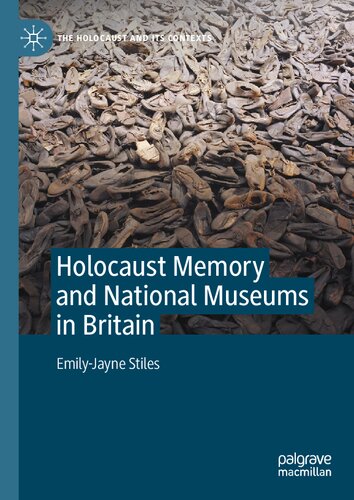 Holocaust Memory and National Museums in Britain