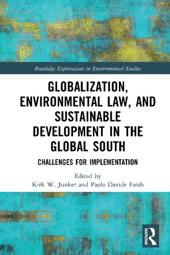 Globalization, Environmental Law, and Sustainable Development in the Global South: Challenges for Implementation
