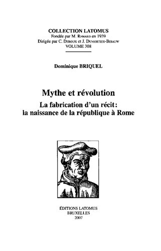 Mythe et révolution: la fabrication d'un récit: la naissance de la république à Rome