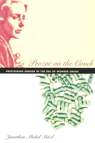 Prozac on the Couch: Prescribing Gender in the Era of Wonder Drugs