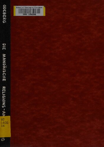 Die mandäische religionsanschauung. Zur frage nach wesen, grundzügen und herkunft des mandäismus