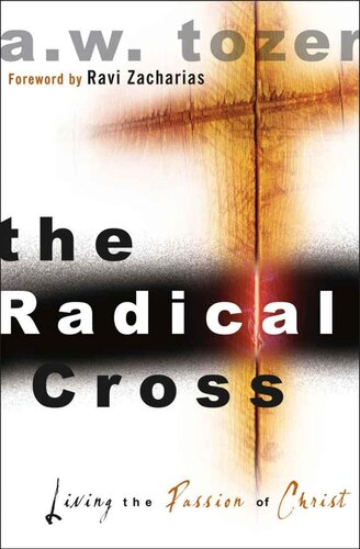 Radical Cross: Living the Passion of Christ