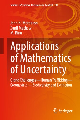 Applications of Mathematics of Uncertainty: Grand Challenges―Human Trafficking―Coronavirus―Biodiversity and Extinction