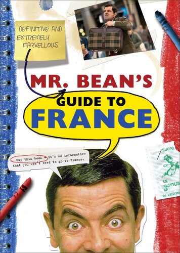Mr. Bean's Definitive and Extremely Marvelous Guide to France