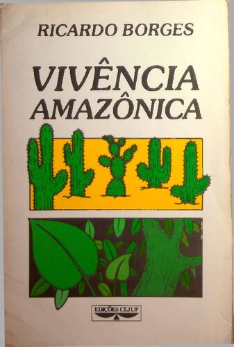 Vivência Amazônica: contribuição ao conhecimento sócio-econômico e político da região