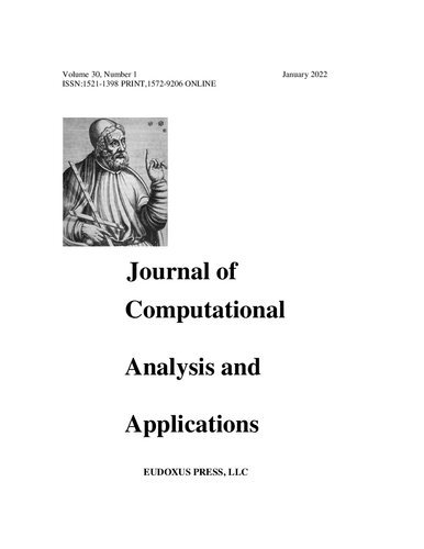 BIANNUAL  JOURNAL OF COMPUTATIONAL ANALYSIS AND APPLICATIONS, VOLUME 30, 2022