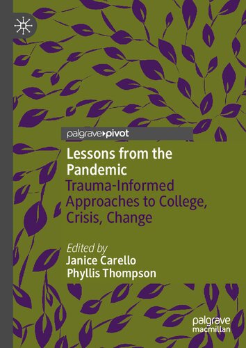 Lessons from the Pandemic: Trauma-Informed Approaches to College, Crisis, Change
